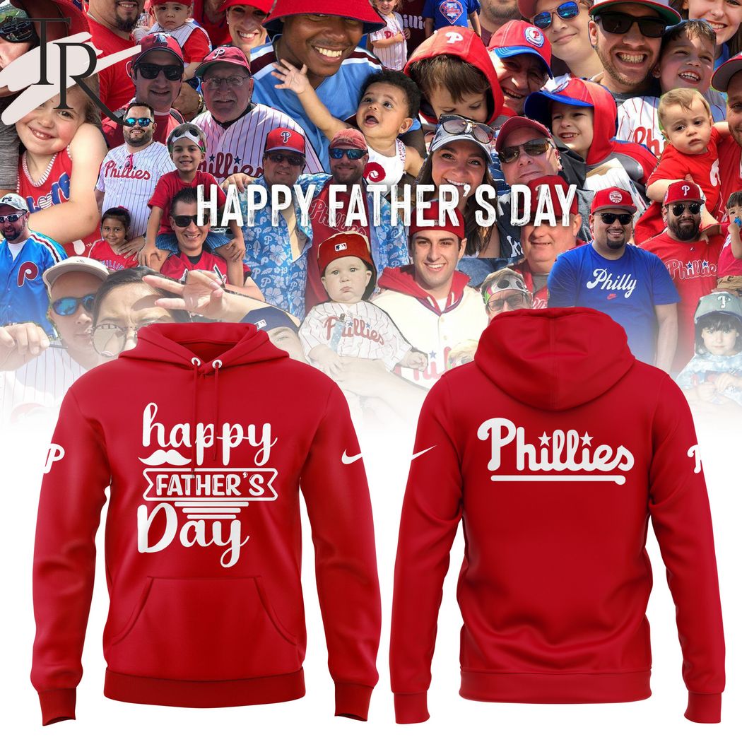 Philadelphia Phillies Happy Father's Day Hoodie