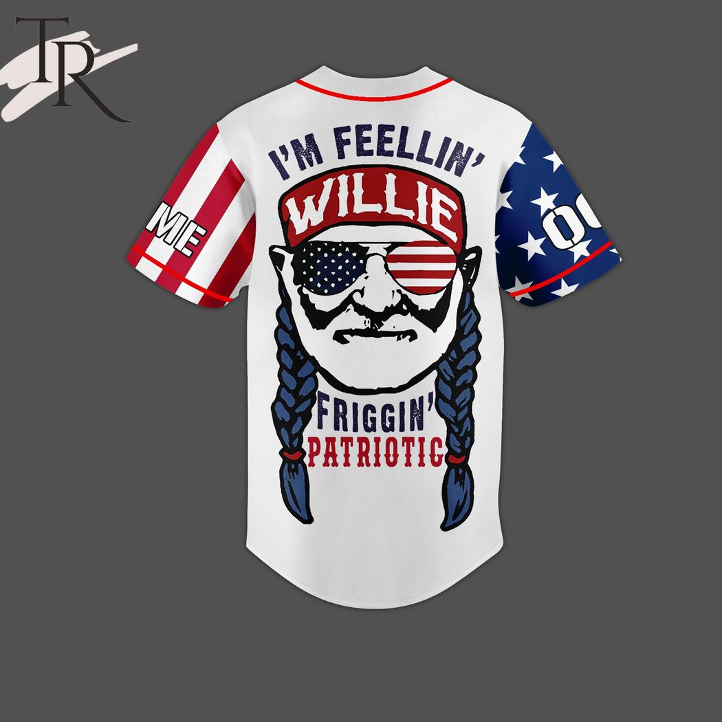Willie Nelson I'm Feeling' Friggin' Patriotic Custom Baseball Jersey