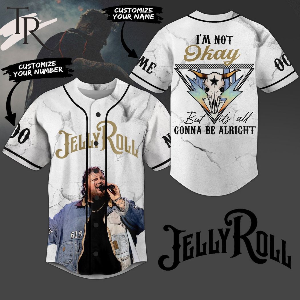 Jelly Roll I'm Not Okay But It's All Gonna Be Alright Custom Baseball Jersey