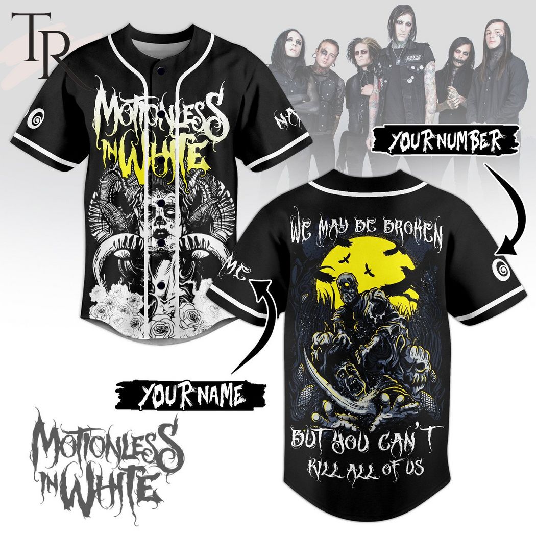 Motionless In White We May Be Broken But You Can't Kill All Of Us Custom Baseball Jersey