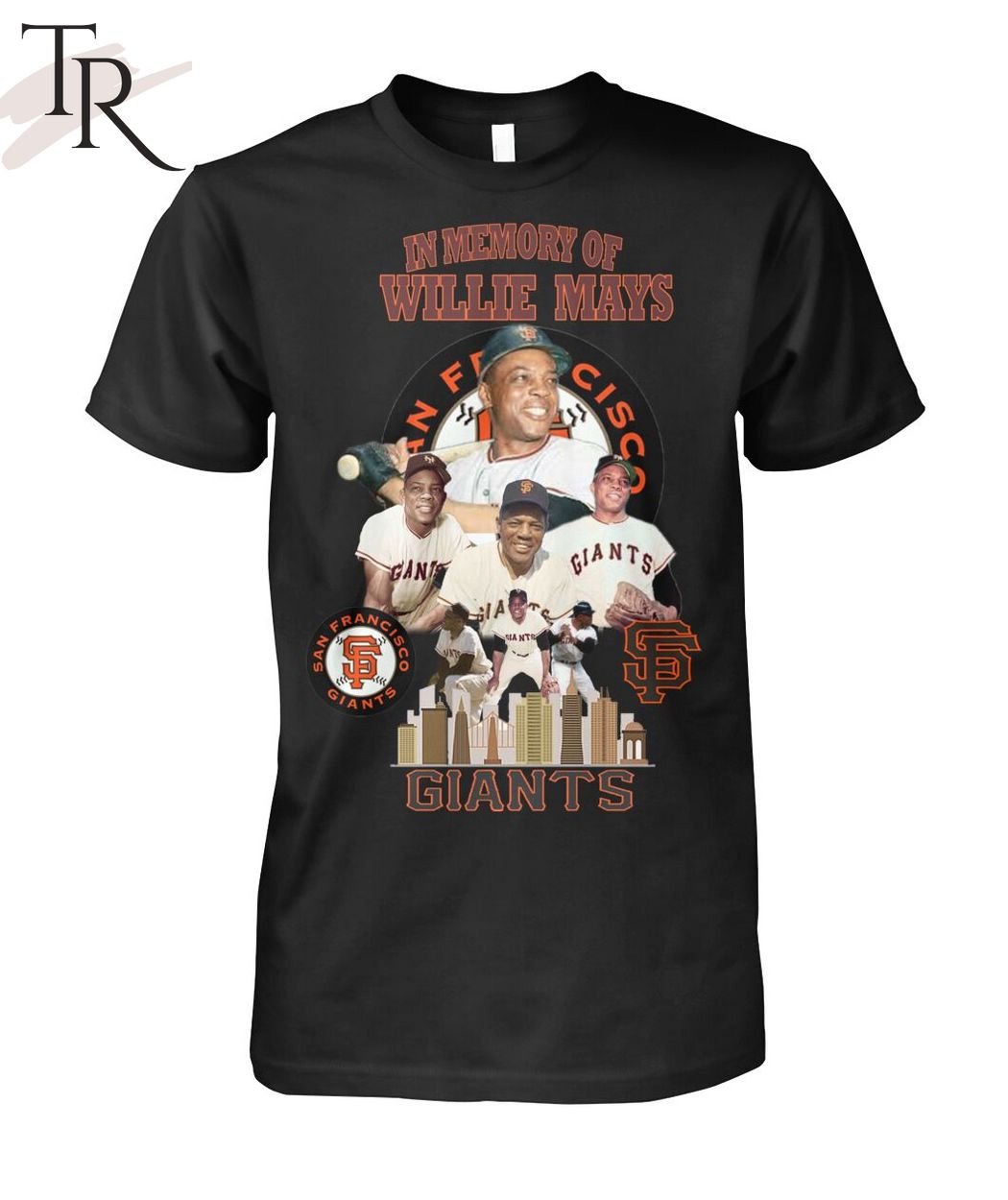 In Memory Of Willie Mays San Francisco Giants T-Shirt