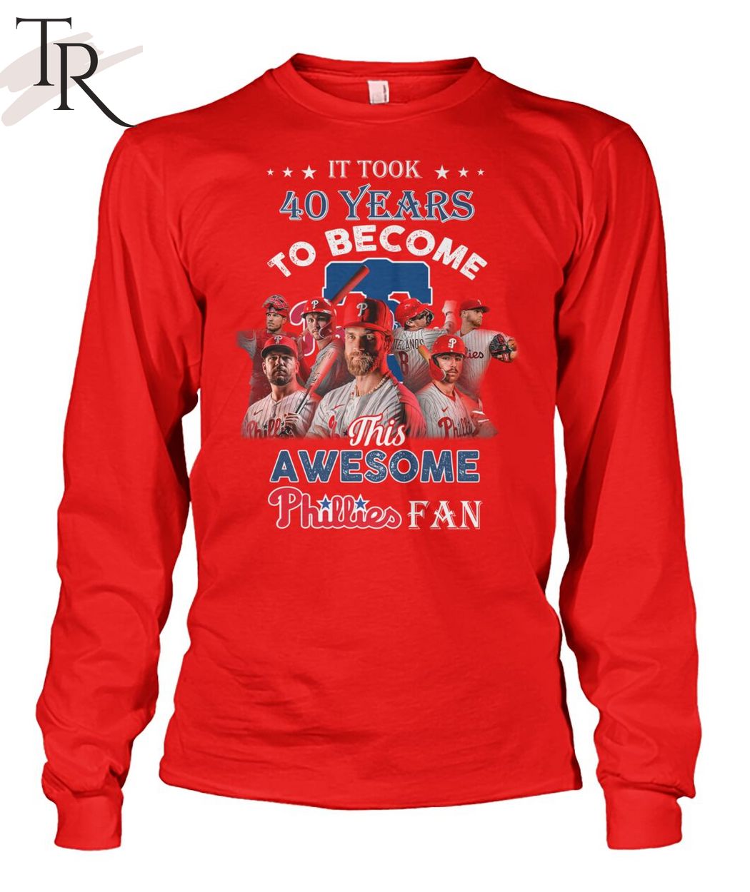 It Took 40 Years To Become This Awesome Phillies Fan T-Shirt