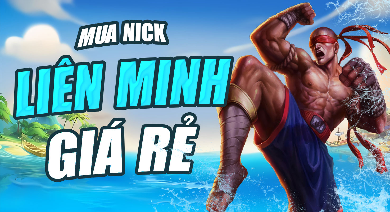 NICK LIÊN MINH GIÁ RẺ