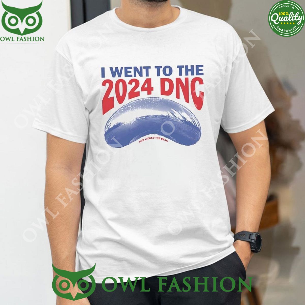 I Went To The 2024 Dnc And Licked The Bean Limited Tshirt