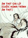 an-thit-chi-lu-cuoc-hanh-trinh-an-thit