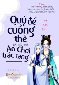 Quy De Cuong The Dai Tieu Thu An Choi Trac Tang