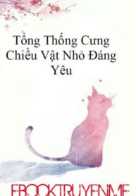 tong-thong-cung-chieu-vat-nho-dang-yeu