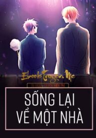 Song Lai Ve Mot Nha