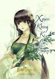 Xuyen Khong Ki Cuc Truyen