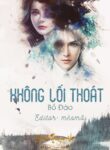 Khong Loi Thoat Vi Sinh