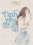 Tinh Yeu Hoa Ra Chi Vay