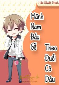 Manh Nam Dau Go Theo Duoi Co Dau
