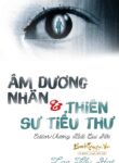 Am Duong Nhan Va Thien Su Tieu Thu