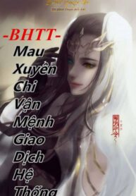 Mau Xuyen Chi Van Menh Giao Dich He Thong Convert