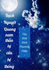 Bach Nguyet Quang Nam Than Tu Cuu He Thong