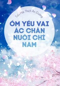Om Yeu Vai Ac Chan Nuoi Chi Nam Convert