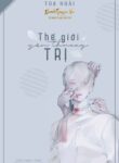 The Gioi Yeu Thuong Tri