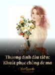 Thuong Dinh Dau Tien Khuat Phuc Chong Ac Ma