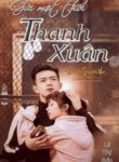 Gui Mot Thoi Thanh Xuan Da Qua