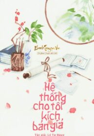 He Thong Cho Toi Kich Ban Gia