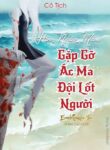 Hon Nhan Mau Gap Go Ac Ma Doi Lot Nguoi