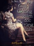 Nu Tong Giam Doc Trung Sinh