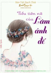 Tieu Tien Nu Cua Lam Anh De