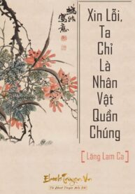 Xin Loi Ta Chi La Nhan Vat Quan Chung