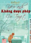 Yeu Anh Khong Duoc Phep Cu Tuyet