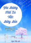 Yeu Duong Moi La Viec Dung Dan