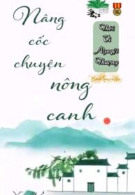 Nang Coc Chuyen Nong Canh Convert