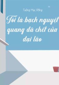 Ta La Dai Lao Da Chet Bach Nguyet Quang Convert
