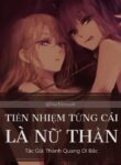 tien-nhiem-tung-cai-la-nu-than-convert