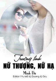 truong-tinh-nu-thuong-nu-ha