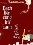 bach-lien-cung-tra-xanh-su-thi-cap-giao-phong-convert