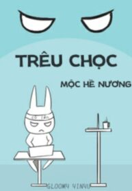 treu-choc-moc-he-nuong