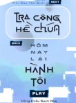 tra-cong-chua-he-hom-nay-lai-hanh-toi