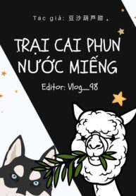 trại-cai-phun-nuoc-mieng