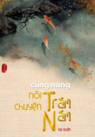 cung-nang-noi-chuyen-tram-nam