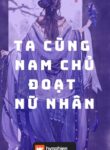 ta-cung-nam-chu-doat-nu-nhan-convert