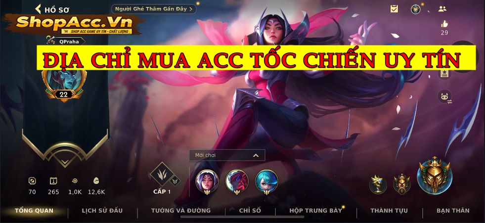 Địa Chỉ Mua Acc Game Tốc Chiến Giá Rẻ Uy Tín Nhất Hiện Nay