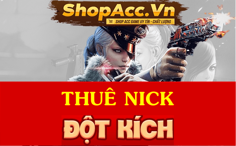 THUÊ ACC CF - THUÊ ACC ĐỘT KÍCH