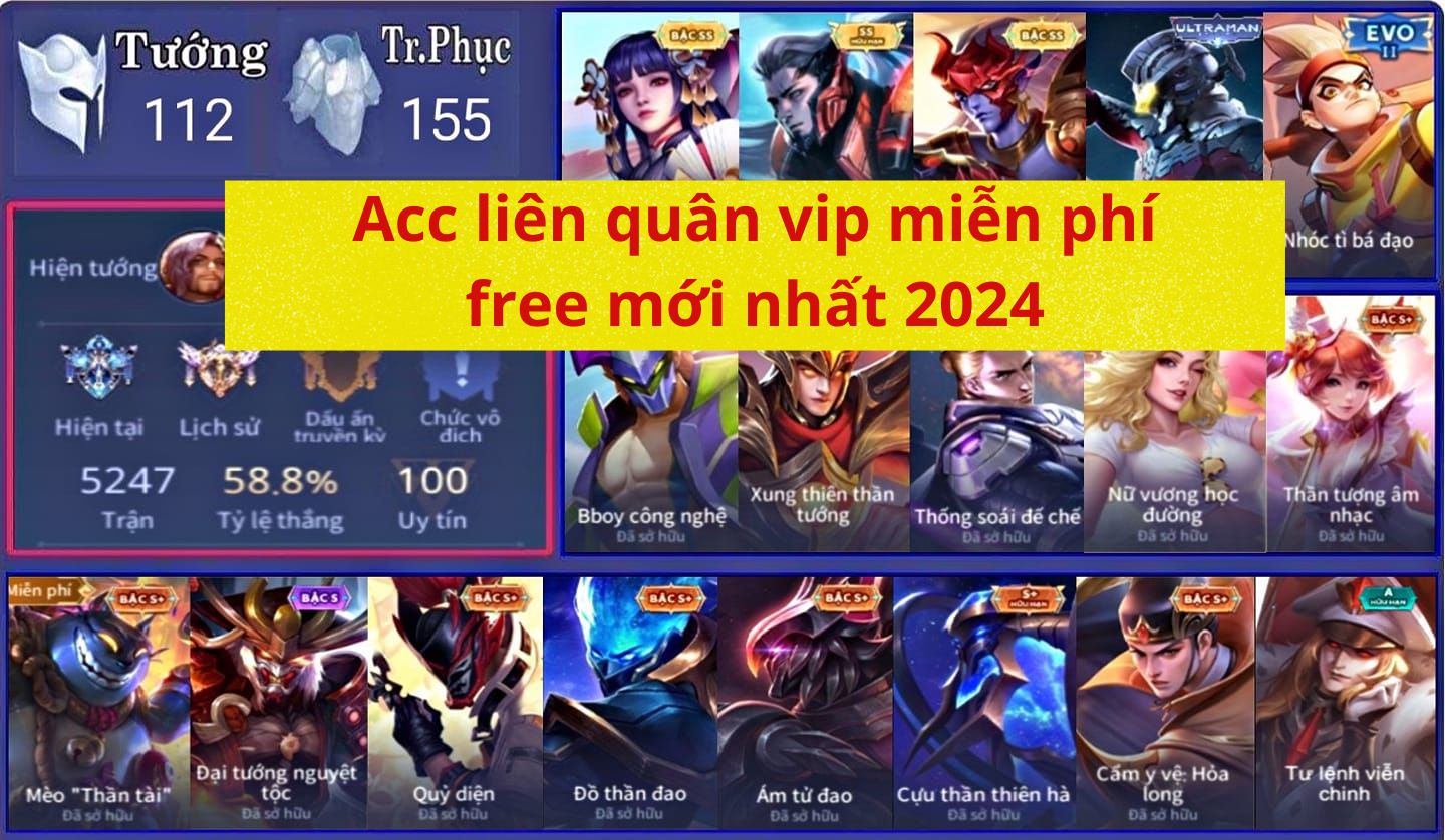 Share cho anh em cộng đồng acc liên quân vip miễn phí free mới nhất 2024