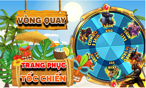 Vòng Quay Skin Tốc Chiến Cực HOT Cho Anh Em