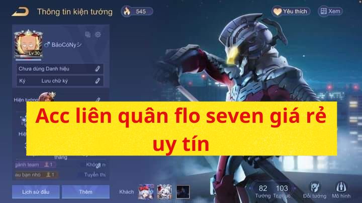 Mua bán nick/Acc liên quân flo seven giá rẻ