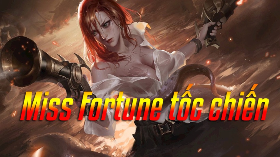 miss fortune tốc chiến