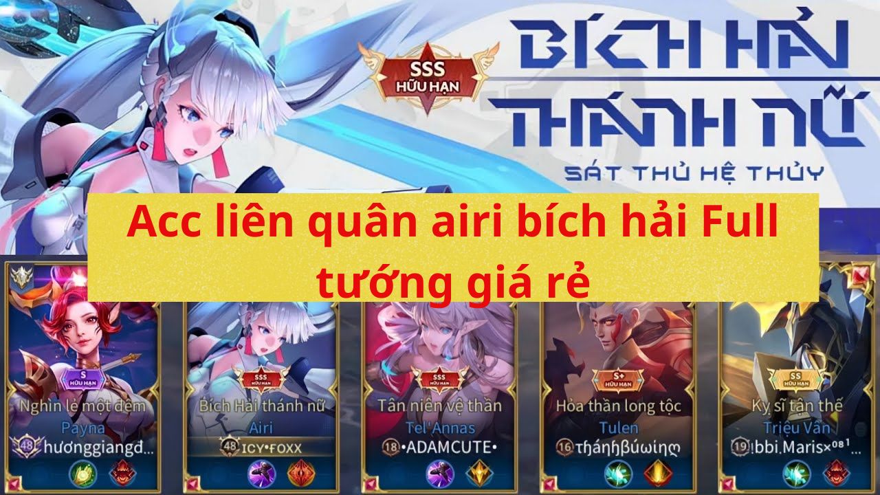 Shop bán acc liên quân airi bích hải Full tướng giá rẻ